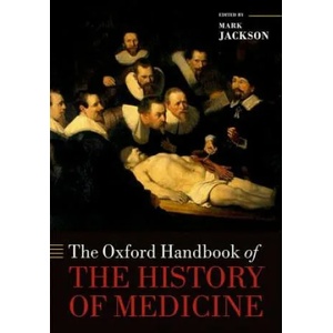 Oxford Handbook of the History of Medicine | Mark Jackson (2013)