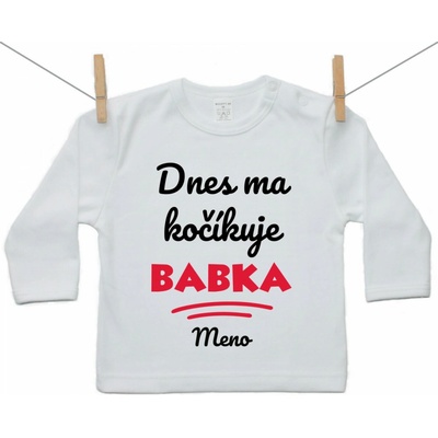 Boodyy Tričko s dlhým rukávom Dnes ma kočíkuje babka