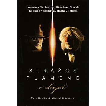 HAPKA & HORACEK: STRAZCE PLAMENE V OBRAZECH, DVD