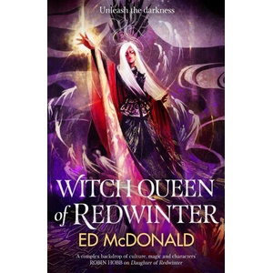 Witch Queen of Redwinter | Ed McDonald (ISBN: 9781473233713)