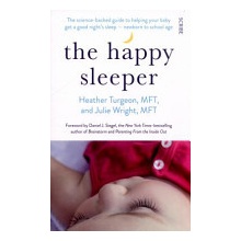 "Happy Sleeper" - "the science-backed guide to helping your baby get a good night's sleep - newborn to school age" ("Turgeon Heather")(Paperback / softback)