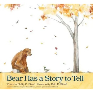 Bear Has a Story to Tell | Philip C. Stead, Erin E. Stead (ISBN: 9781596437456)