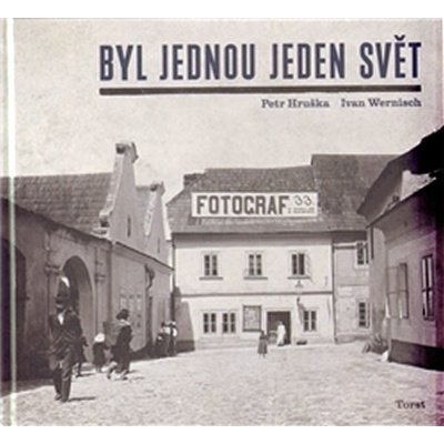 Byl jednou jeden svět - Petr Hruška, Ivan Wernisch