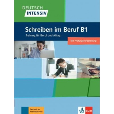 Deutsch intensiv Schreiben B1. Das Training für den Beruf