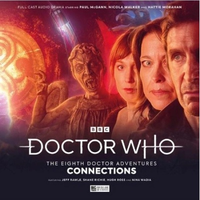 Doctor Who: The Eighth Doctor Adventures - Connections Big Finish Productions Ltd