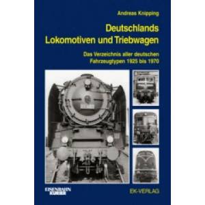 Deutschlands Lokomotiven und Triebwagen | Andreas Knipping (ISBN: 9783844660203)