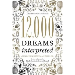 12, 000 Dreams Interpreted | Gustavus Miller (2011)