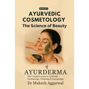 Ayurvedic Cosmetology The Science of Beauty (ISBN: 9798898267940)