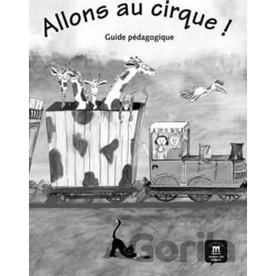 Allons au cirque ! (A1) – Guide pédagogique - Klett