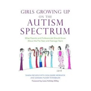 Girls Growing Up on the Autism Spectrum | Shana Nichols (ISBN: 9781843108559)