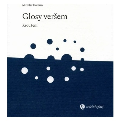 Glosy veršem - Miroslav Holman