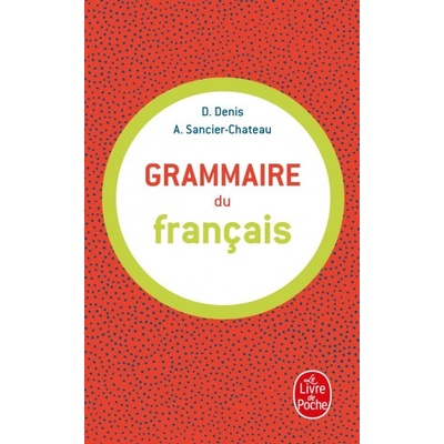GRAMMAIRE DU FRANCAIS | D. Denis