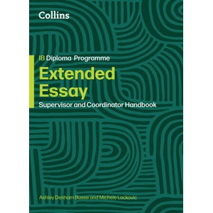 Extended Essay: Coordinator and Supervisor Handbook | Ashley Denham Busse, Michele Lackovic (2025)