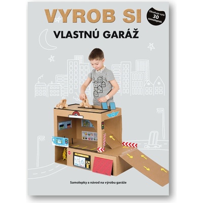 Vyrob si vlastnú GARÁŽ