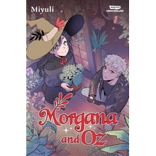 Morgana and Oz Volume One: A Webtoon Unscrolled Graphic Novel