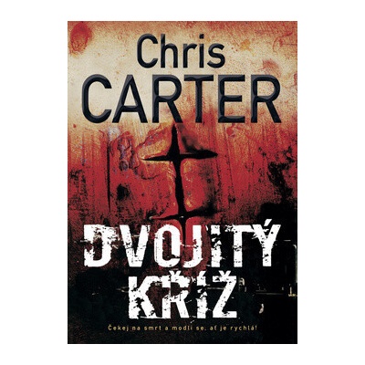 Dvojitý kříž - Chris Carter