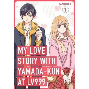 My Love Story with Yamada-kun at Lv999, Vol. 1 (ISBN: 9781911720003)