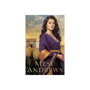 In the Shadow of Jezebel - A Novel (2014)