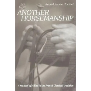 Another Horsemanship | Jean-Claude Racinet (ISBN: 9780933316034)