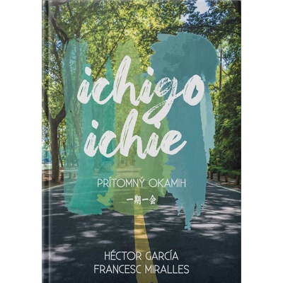 ICHIE Prítomný okamih - Héctor GARCÍA a Francesc MIRALLES