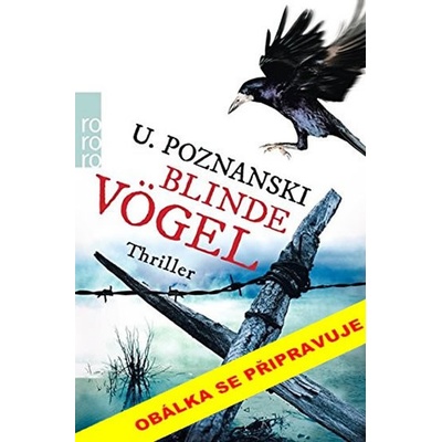 Slepí ptáci - Uršula Poznanski