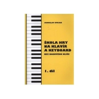 Škola hry na klavír a keyboard 1.díl