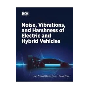 Noise, Vibration and Harshness of Electric and Hybrid Vehicles | Gang Chen, Lijun Zhang, Dejian Meng (ISBN: 9780768099645)