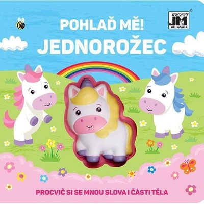 Pohlaď mě! Jednorožec - Jiří Models
