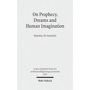 On Prophecy, Dreams and Human Imagination | Donald A. Russell, Heinz-Günther Nesselrath (ISBN: 9783161524196)