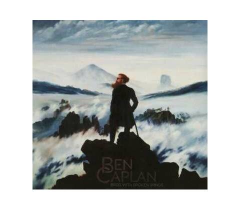 CAPLAN BEN: BIRDS WITH BROKEN WINGS CD