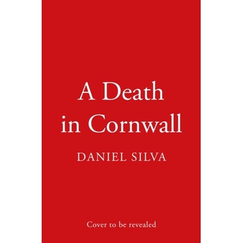 A Death in Cornwall - Daniel Silva Harper Collins
