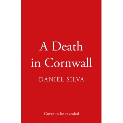 A Death in Cornwall - Daniel Silva Harper Collins