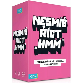 Albi Nesmíš říct hmm