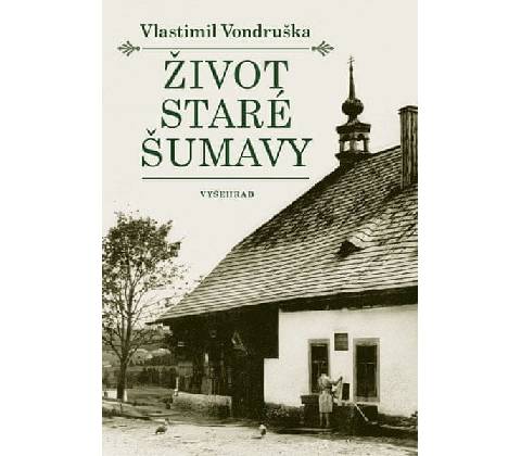 Život staré Šumavy