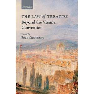 Law of Treaties Beyond the Vienna Convention | Enzo Cannizzaro (ISBN: 9780199588916)
