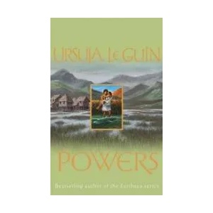 Powers | Ursula K. Le Guin (2008)