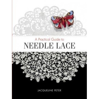 Practical Guide to Needle Lace