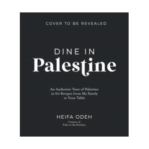 Dine in Palestine | Odeh, Heifa (2022)