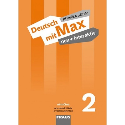 Deutsch mit Max neu + interaktiv 2 Příručka učitele