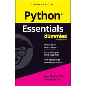 Python Essentials For Dummies | Shovic, John C. , Simpson, Alan (ISBN: 9781394263479)
