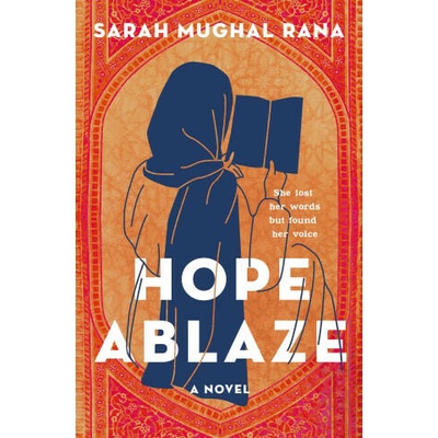Hope Ablaze | Sarah Mughal Rana
