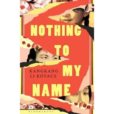 Nothing to My Name - Kangkang Li Kovacs