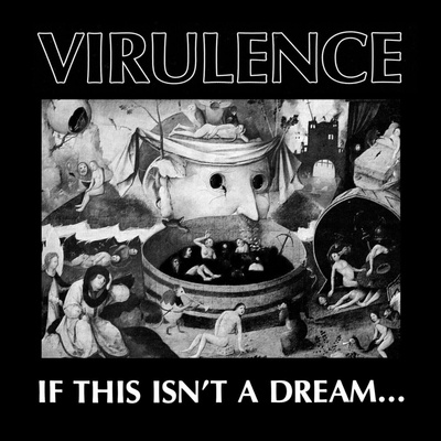 Virulence - If This Isn't A Dream... (Limited Edition) LP