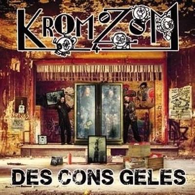 Kromozon 4 - Des Cons Geles (LP) (2090405361378)