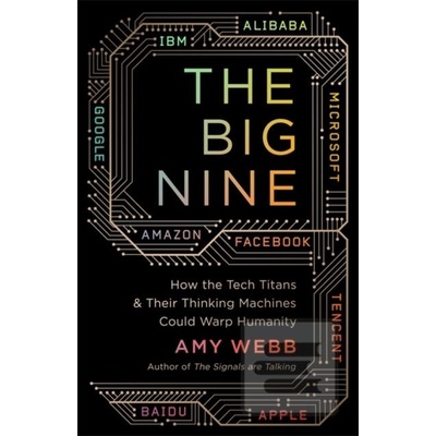 The Big Nine - Amy Webb
