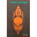Tutáči a Dušičky
