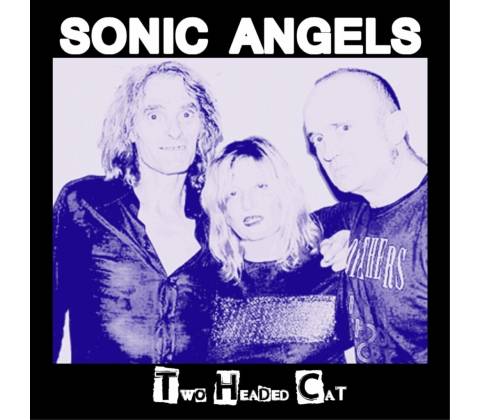Sonic Angels - Two Headed Cat LP