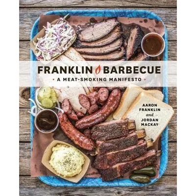Franklin Barbecue | Aaron Franklin, Jordan Mackay