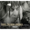 Pavel Žalman Lohonka - Trvalky CD