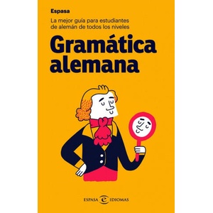 GRAMÁTICA ALEMANA | Espasa Calpe (ISBN: 9788467054538)
